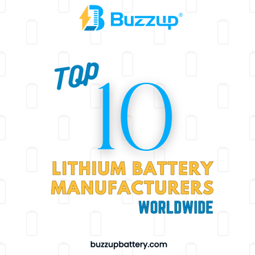 Top 10 Lithium Battery Manufacturer Worldwide